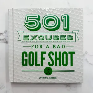 501 Excuses for A Bad Golf Shot Book